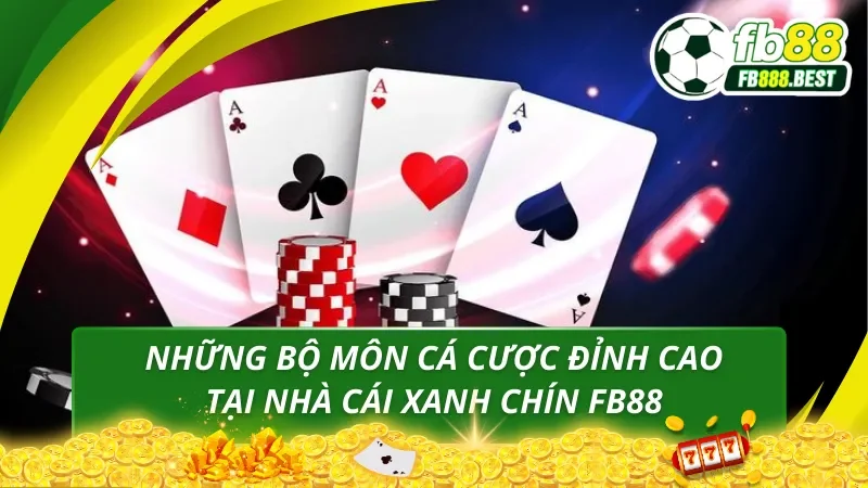 Danh mục cá cược tạo nên thương hiệu FB88