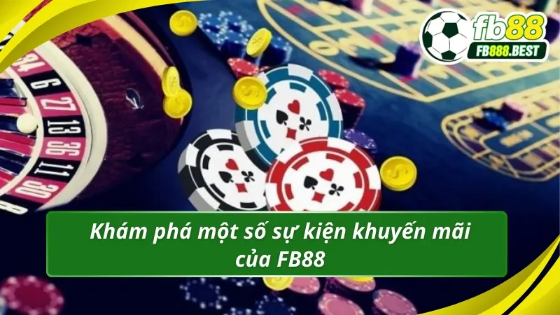 Sự kiện khuyến mãi FB88 thu hút sự quan tâm của hội viên